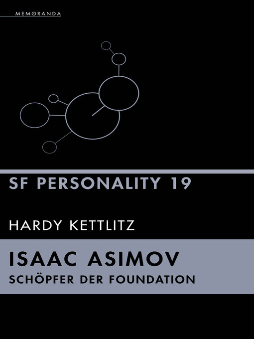 Title details for Isaac Asimov--Schöpfer der Foundation by Hardy Kettlitz - Wait list